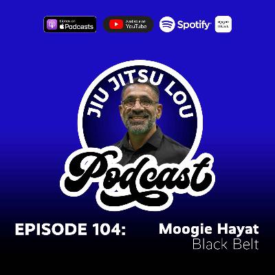 E104: Moogie Hayat - Black Belt