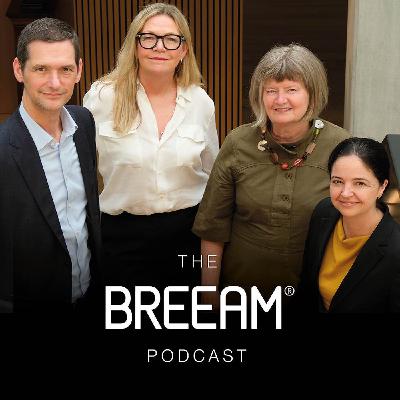 The BREEAM Podcast: Episode 1