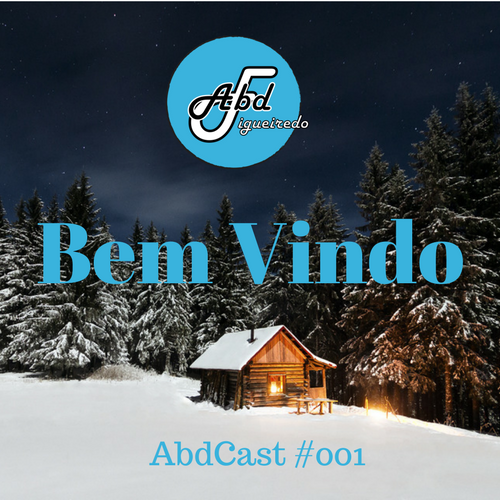 AbdCast 001- Bem Vindo thumbnail