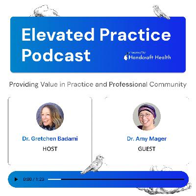 Dr. Amy Mager: Providing Value in Practice and Professional Community Dr. Amy Mager: Providing Value in Practice and Professional Community