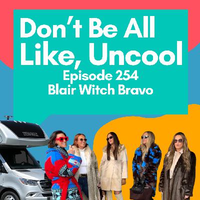 Episode 254: Blair Witch Bravo Episode 254: Blair Witch Bravo