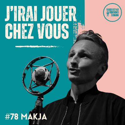 #78 « J’irai jouer chez vous » : concert acoustique chez l’habitant avec Makja