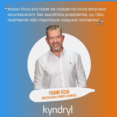 Construindo uma grande empresa do zero, a Kyndryl: desafios, superações e cultura.