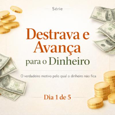 #250 O verdadeiro motivo pelo qual o dinheiro não fica.