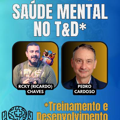 #JornadaÁgil EP1668 Saúde Mental no T&D QUA 03.09.25 07h31