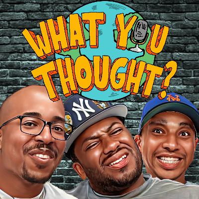 What You Thought #194| The Bark Back Episode - The Funniest Podcast On The Planet 🌏
