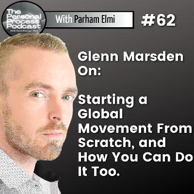 Episode 62 | How Sticking To The Basics Led Glenn Marsden A Successful Global Movement With IPC Global, and How You Can Do It Too.