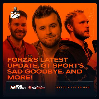 Forza's Latest update, GT Sport's sad Goodbye, and More! w/George Morgan, Randomcallsign, and Tom Forza's Latest update, GT Sport's sad Goodbye, and More! w/George Morgan, Randomcallsign, and Tom
