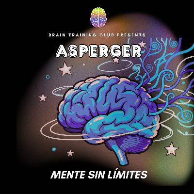ASPERGER: mente sin límites