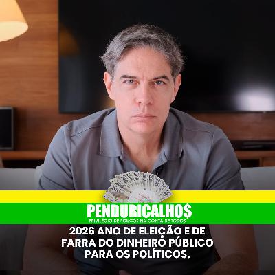 Shot Econômico #409 – 2026 ano de eleição e de farra do dinheiro público para os políticos.