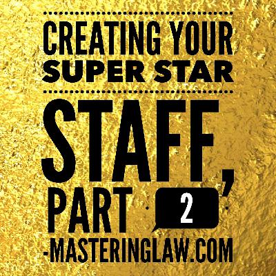 Creating Your Super Star Staff, Part 2