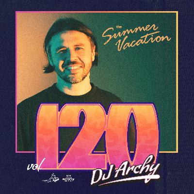 Peace Division™ 'The Summer Vacation' vol. 120 by SCPM records x DJ Archy