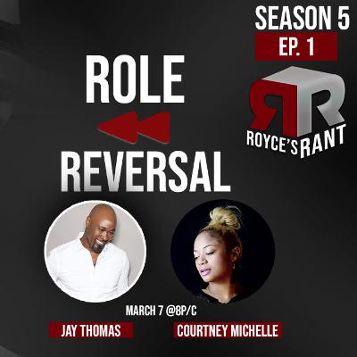 Reverse Roles w/ Jay Thomas and Courtney Michelle