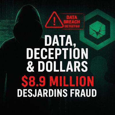 When Privacy Becomes Profit: The $9M Desjardins Fraud When Privacy Becomes Profit: The $9M Desjardins Fraud