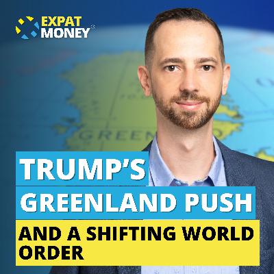 390: Trump’s Greenland Push And A Shifting World Order 390: Trump’s Greenland Push And A Shifting World Order