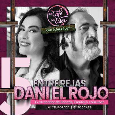 5x05 | Dani el Rojo, Ex atracador, Escritor y YouTuber. | Vida ENTRE REJAS en los años 80, atracos,