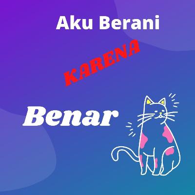 SERIAL AYYUBI : Aku Berani Karena Benar