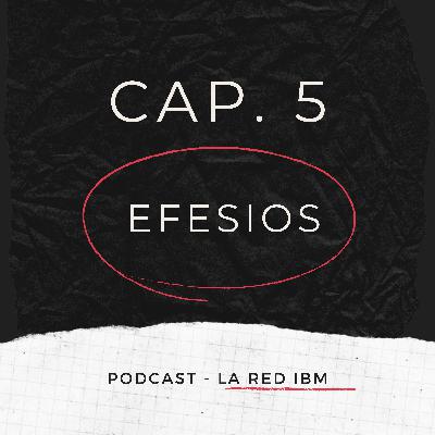 Capitulo 5 | Efesios | Episodio 21 | La RED IBM