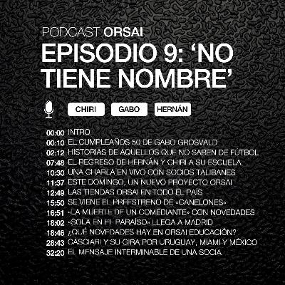 T5, E9: Agárrense fuerte porque vamos a cabalgar: así serán los próximos meses en Orsai T5, E9: Agárrense fuerte porque vamos a cabalgar: así serán los próximos meses en Orsai