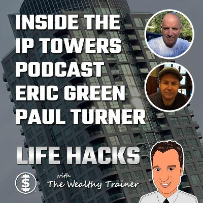 Inside the IP Towers Podcast with Eric Green and Paul Turner (Special Guest: Joseph Marc Lalonde)