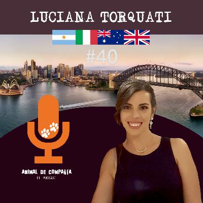S2 Ep40: # 40 Luciana Torquati