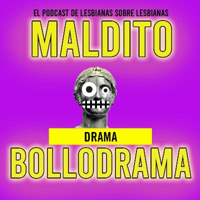 Maldito Bollodrama 2x16 Drama