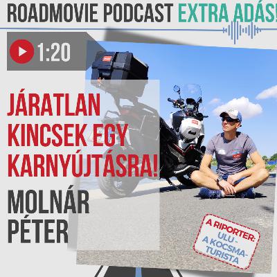 Járatlan kincsek egy karnyújtásra! - Molnár Péter