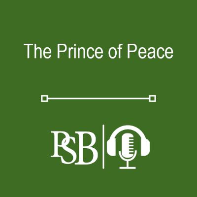 309 | The Prince of Peace