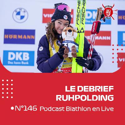 Debrief de l'étape de Ruhpolding (CDM 2025-26) - Biathlon en Live #146 Debrief de l'étape de Ruhpolding (CDM 2025-26) - Biathlon en Live #146