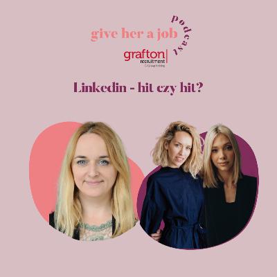 Odcinek #5 - Linkedin - hit czy kit?