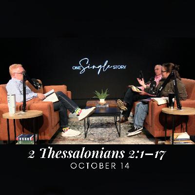 God's Sovereignty in the End Times | 2 Thessalonians 2:1–17 | October 14, 2025