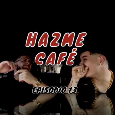 Desde el Carro de Jey (Edición Especial) | EP 13 |HAZME CAFÉ PODCAST Desde el Carro de Jey (Edición Especial) | EP 13 |HAZME CAFÉ PODCAST