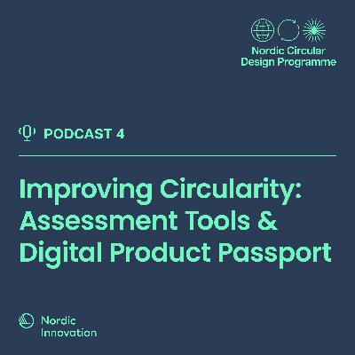 Improving Circularity: Assessment Tools and Digital product passport