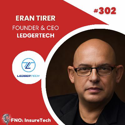 Ep 302: Eran Tirer, Founder & CEO, Ledgertech Ep 302: Eran Tirer, Founder & CEO, Ledgertech
