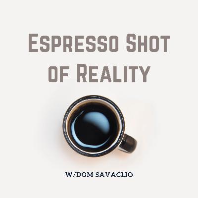 TRAILER: Espresso Shot of Reality