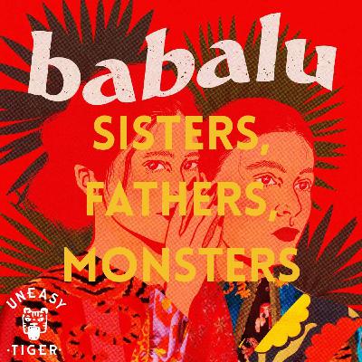 Sisters, Fathers, Monsters