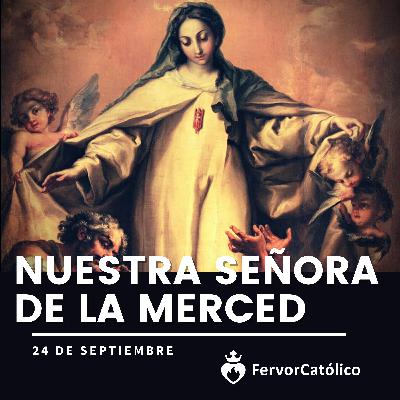 NUESTRA SEÑORA DE LA MERCED NUESTRA SEÑORA DE LA MERCED