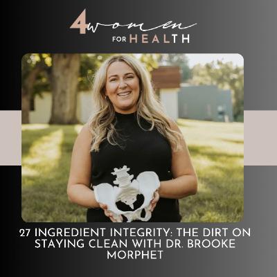 27: ingredient integrity: the dirt on staying clean
