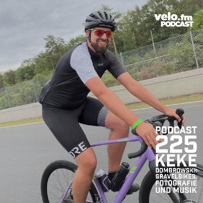 Folge 225: Keke Dombrowski über Gravelbikes, Fotografie und Musik