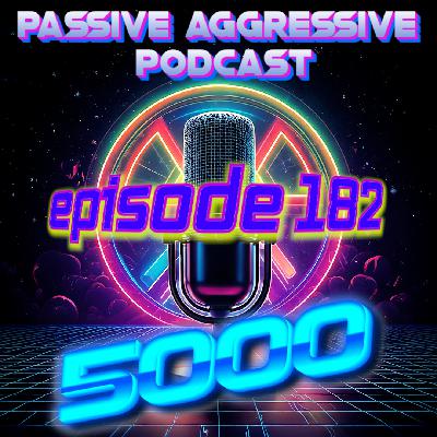 182: The Interstate Goodwill, Ultimate Crossover and Power Queef Simulcast