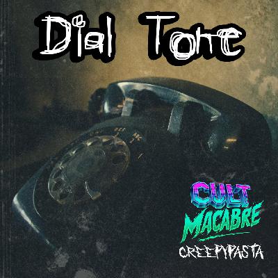 Dial Tone (Creepypasta)
