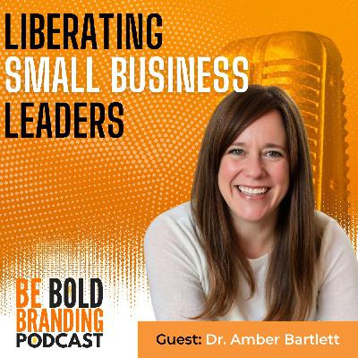 Liberating Small Business Leaders