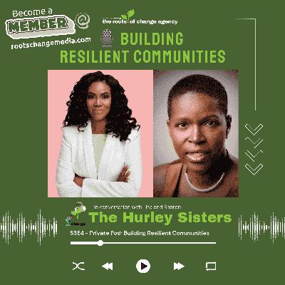 [Preview] Building  Resilient Communities with Lisa & Sharon Hurley