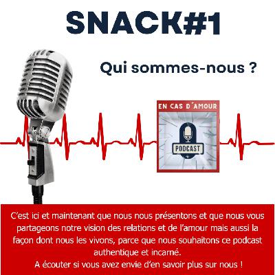 Snack #1 - Qui sommes nous ?