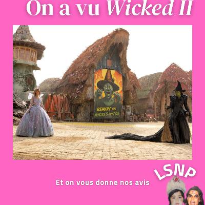 Wicked II - "I've been changed for good"