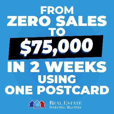 From Zero Sales to $75,000 in 2 Weeks Using ONE Postcard with Luke Jaten » 1426