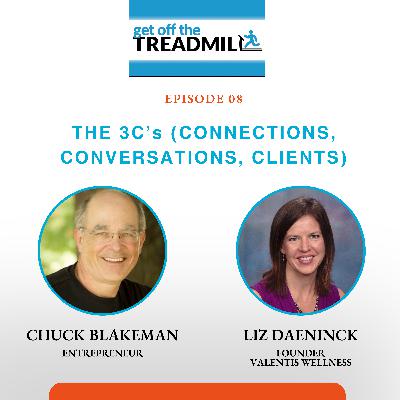 Episode #8: The 3C's (Connections, Conversations, Clients) with Liz Daeninck