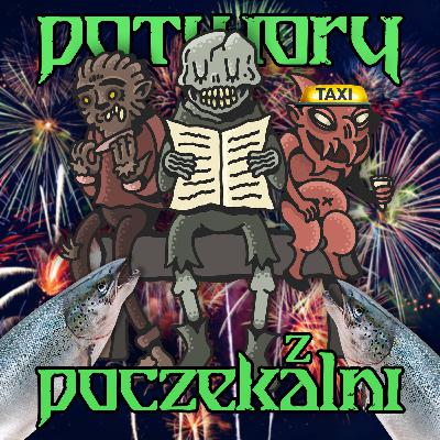 Taxi Sylwestrową Porą | Potwory z Poczekalni #57 Taxi Sylwestrową Porą | Potwory z Poczekalni #57