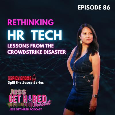 Rethinking HR Tech: Lessons from the Crowdstrike Disaster (86) Rethinking HR Tech: Lessons from the Crowdstrike Disaster (86)