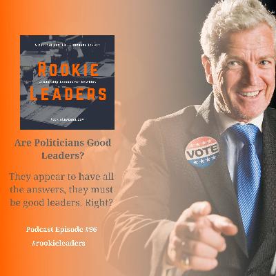 096 - Are Politicians Good Leaders?